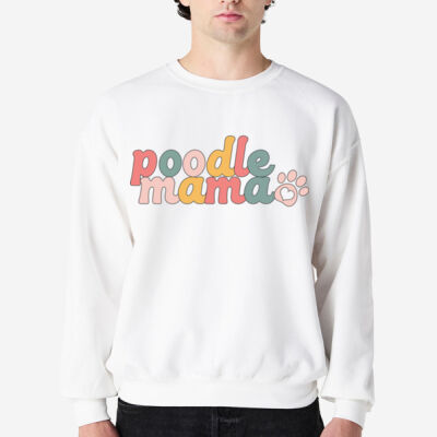 poodle mama white sweatshirt Thumbnail